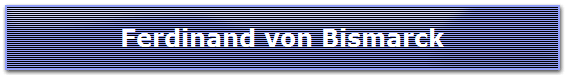 Ferdinand von Bismarck