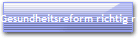 Gesundheitsreform richtig rum