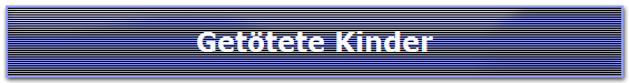 Get�tete Kinder