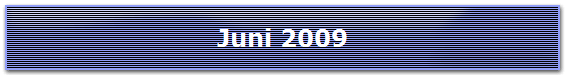 Juni 2009