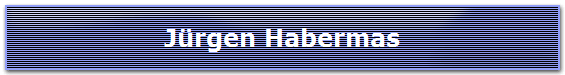 J�rgen Habermas