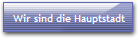 Wir sind die Hauptstadt