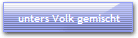 unters Volk gemischt